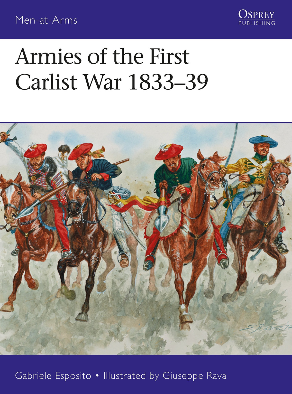 Armies Of The First Carlist War 183339 Gabriele Esposito