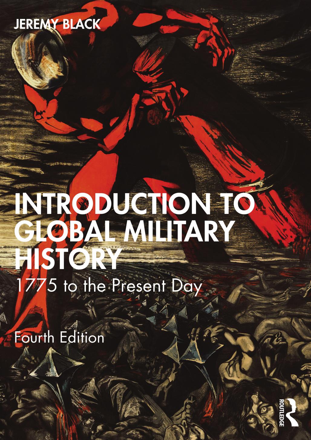 Introduction To Global Military History 1775 To The Present Day 4th Edition Jeremy Black