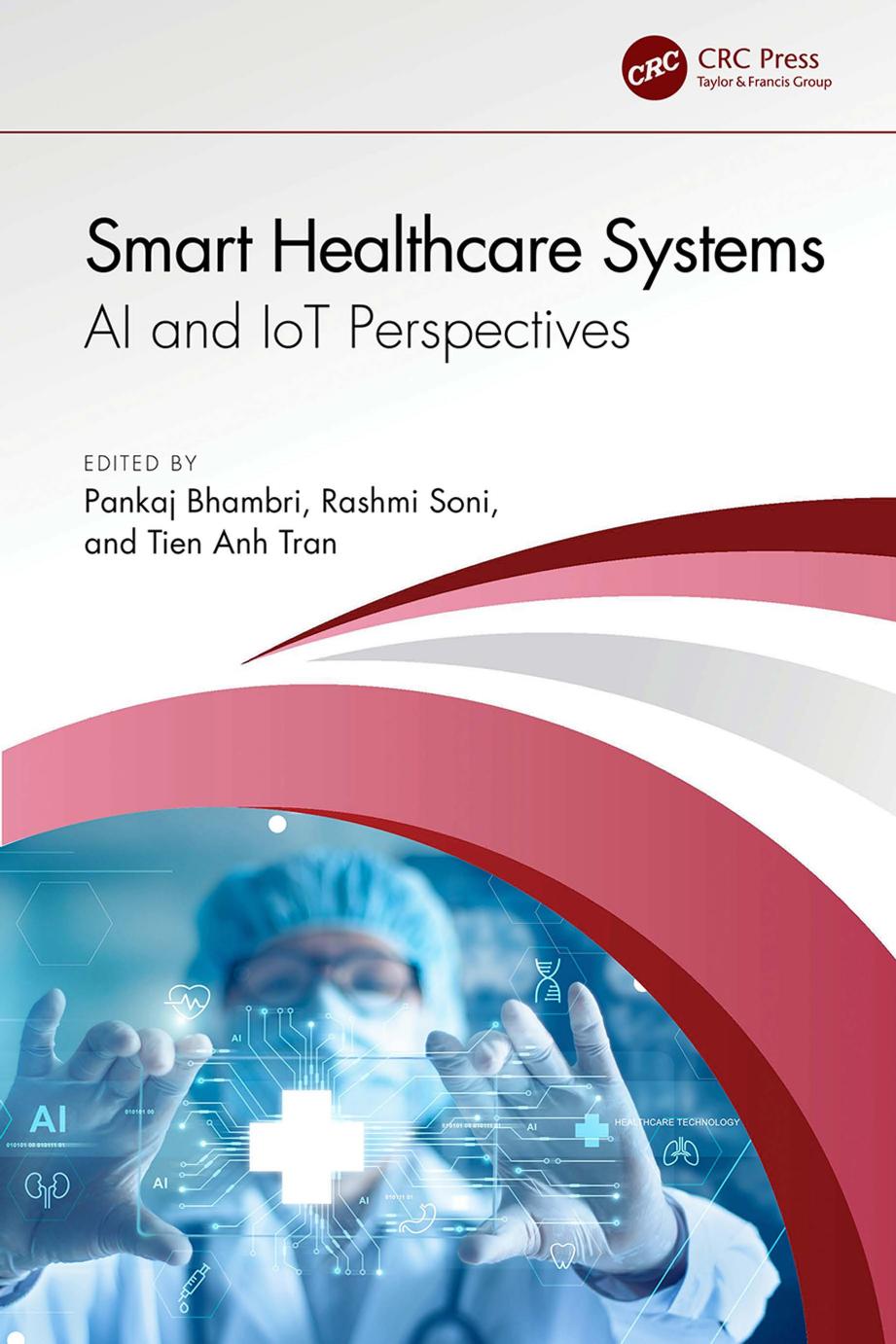 Smart Healthcare Systems Ai And Iot Perspectives Pankaj Bhambri Rashmi Soni Tien Anh Tran
