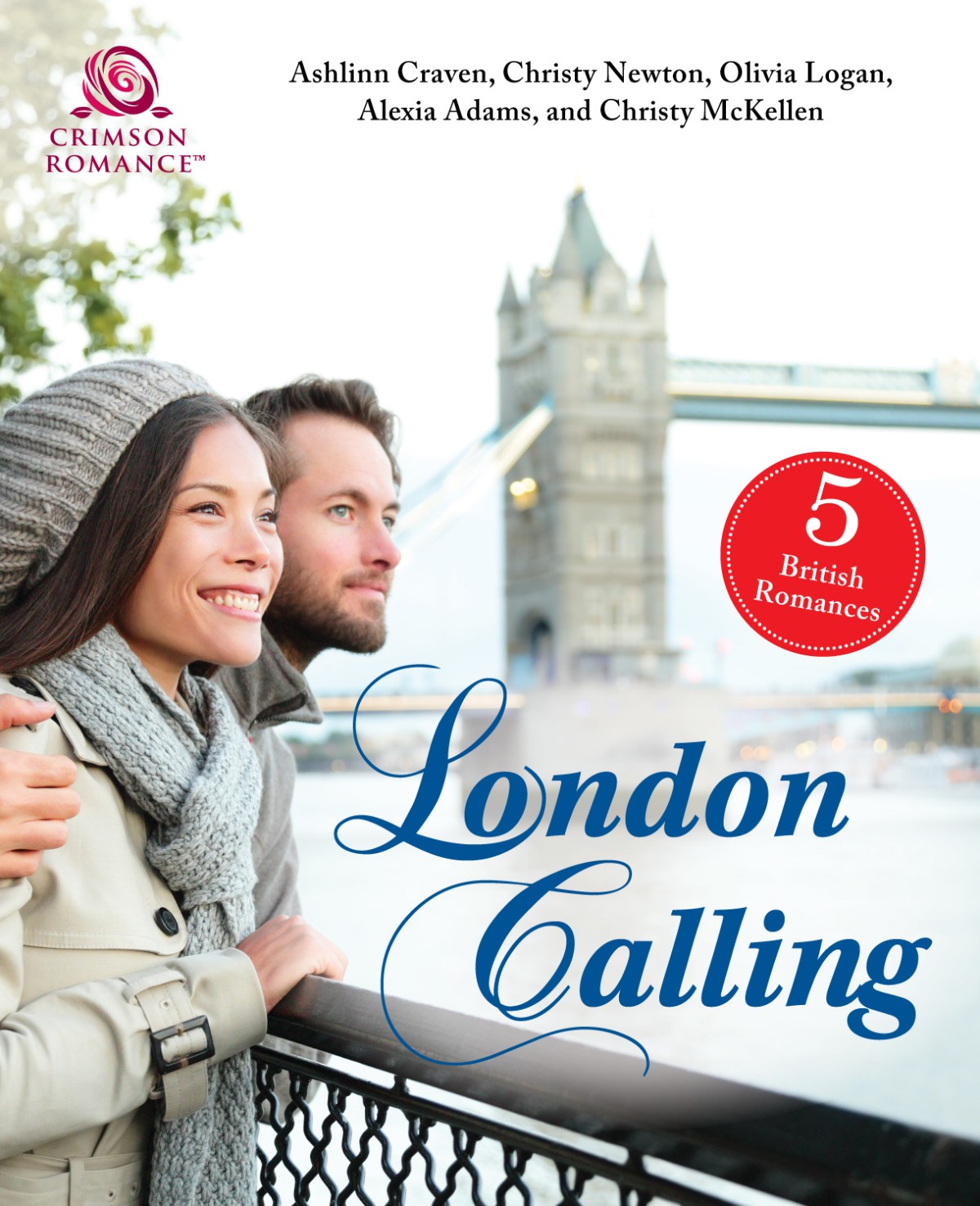 London Calling 5 British Romances 1st Ashlinn Craven Christy Newton