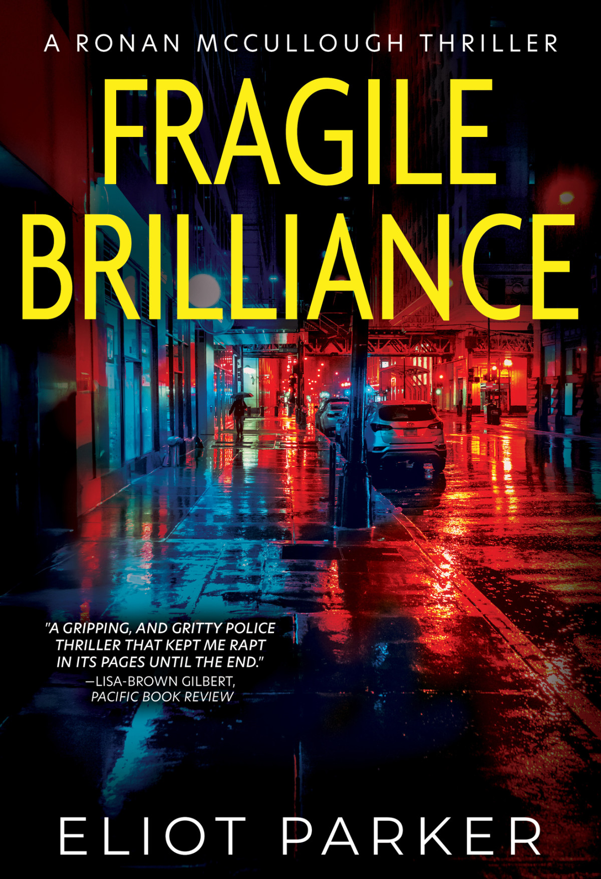 Fragile Brilliance Ronan Mccullough 1 Eliot Parker