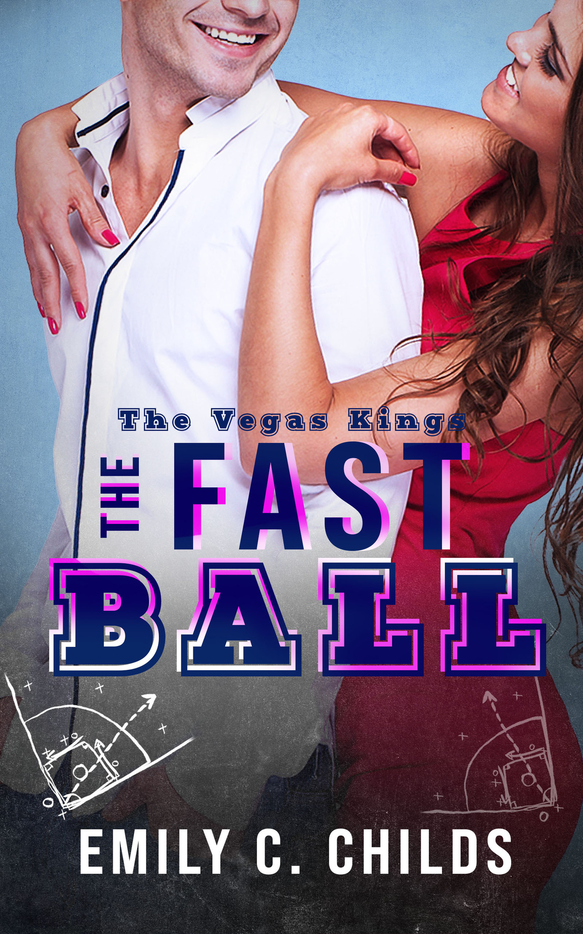 The Fastball A Sweet Forced Proximity Romance The Vegas Kings Book 4 Childs