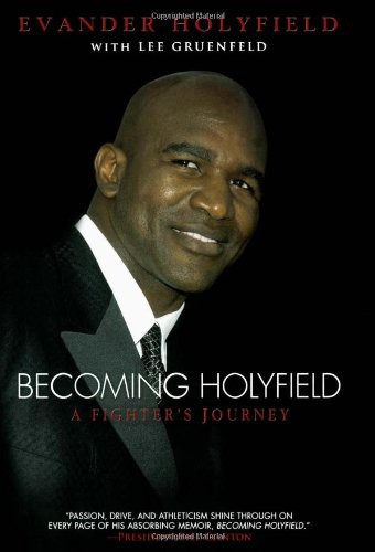 Becoming Holyfield Evander Holyfield