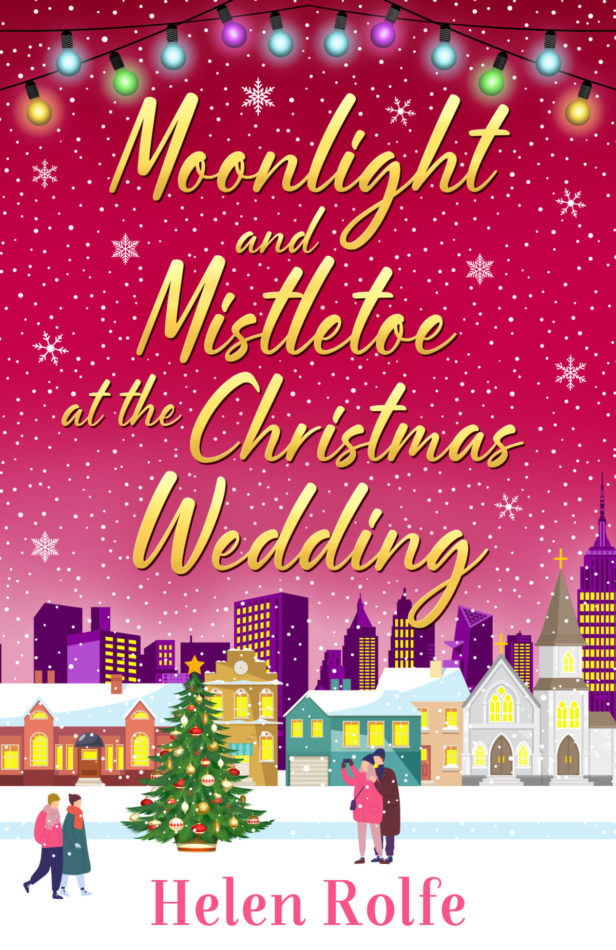 Moonlight And Mistletoe At The Christmas Wedding New York Ever After Rolfe