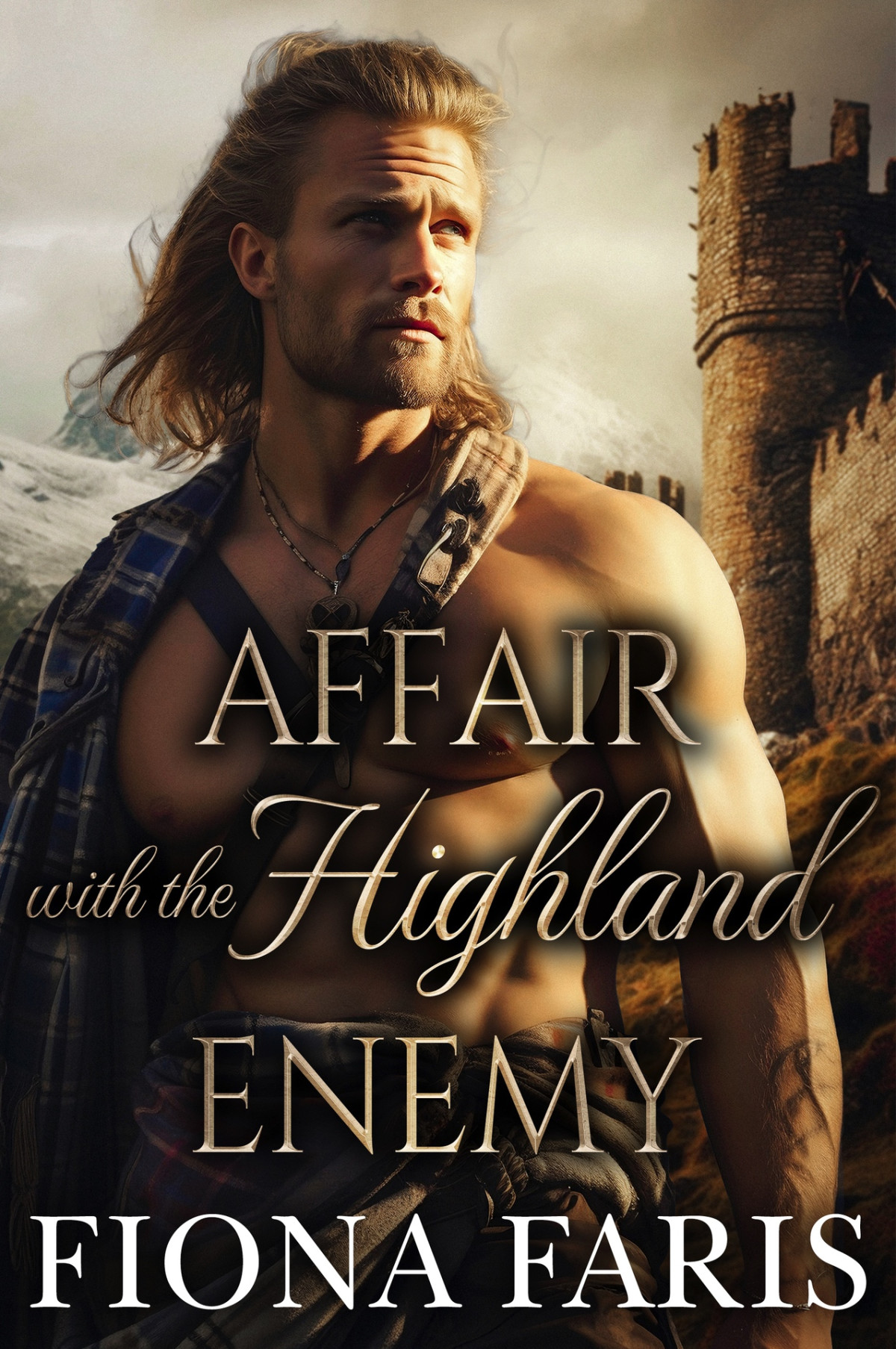 Affair With The Highland Enemy Scottish Medieval Highlander Romance Highlanders Of Cadney Book 8 Faris