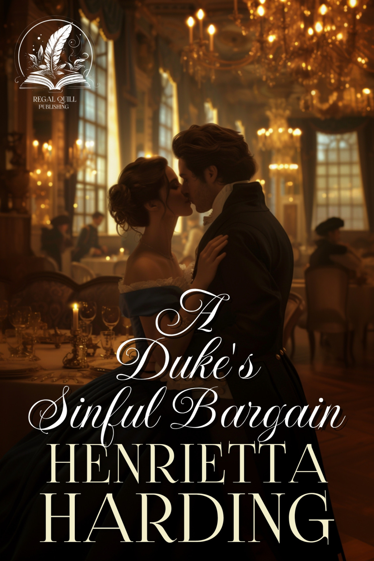 A Dukes Sinful Bargain A Historical Regency Romance Novel Lust And Love In High Society Book 2 Harding