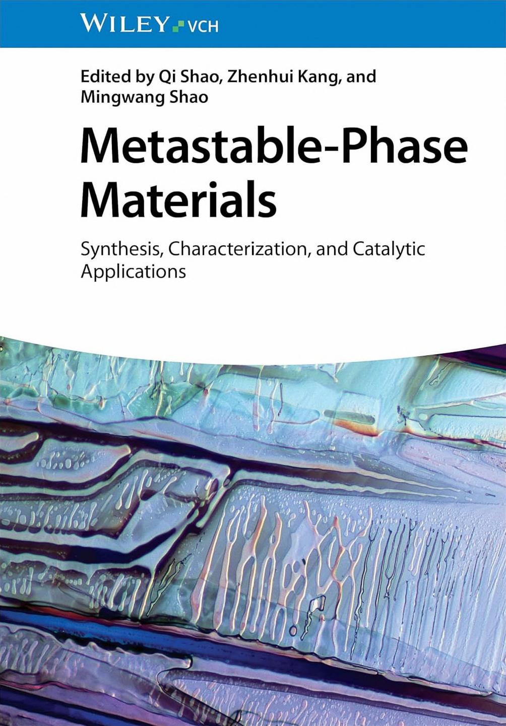 Metastablephase Materials Synthesis Characterization And Catalytic Applications Qi Shao