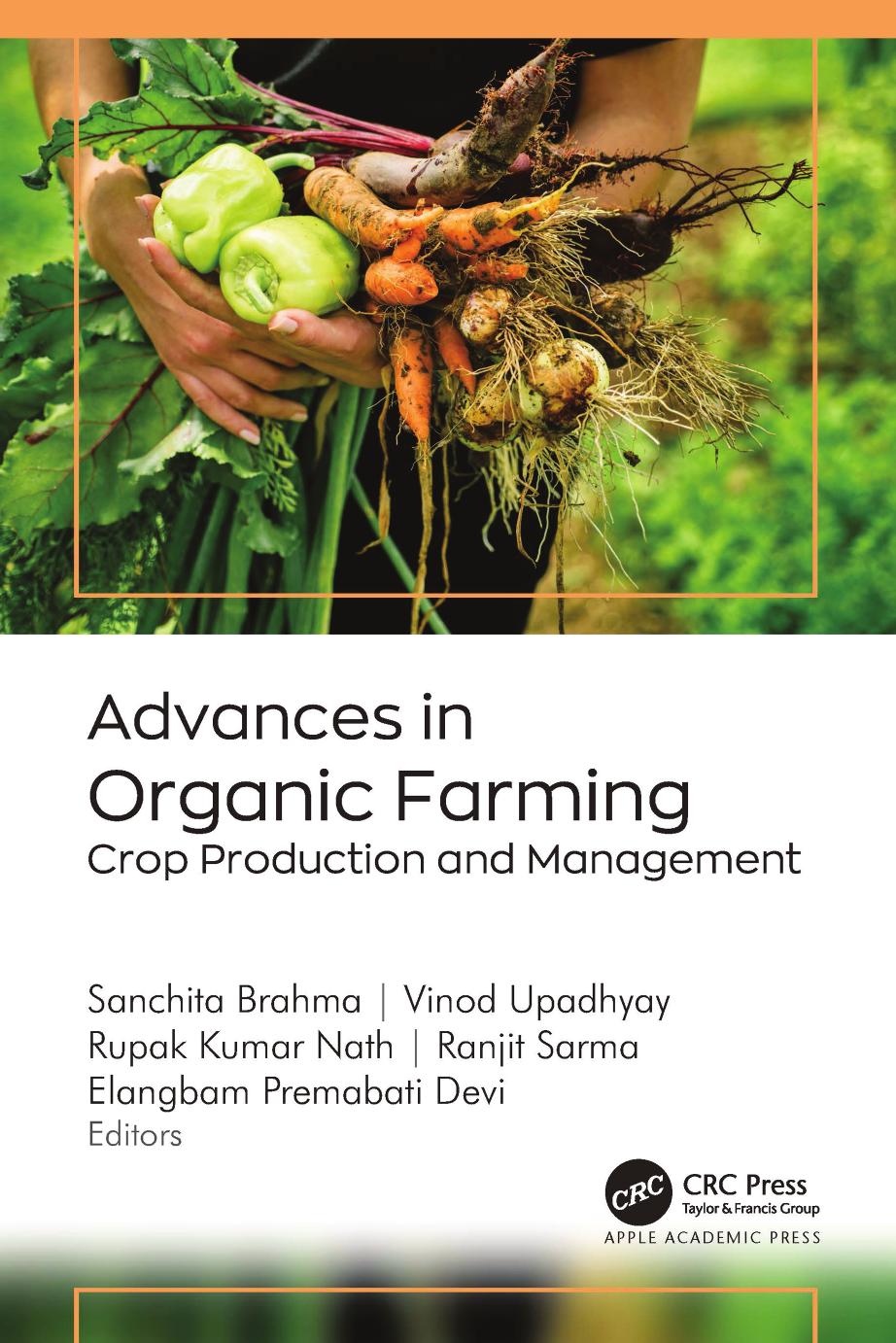Advances In Organic Farming Crop Production And Management 1st Edition Sanchita Brahma Vinod Upadhyay Rupak Kumar Nath Ranjit Sarma Elangbam Premabati Devi