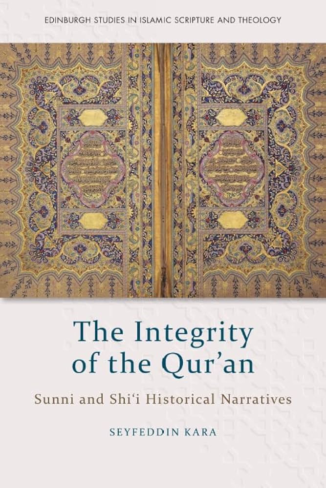 The Integrity Of The Quran 1st Edition Seyfeddin Kara