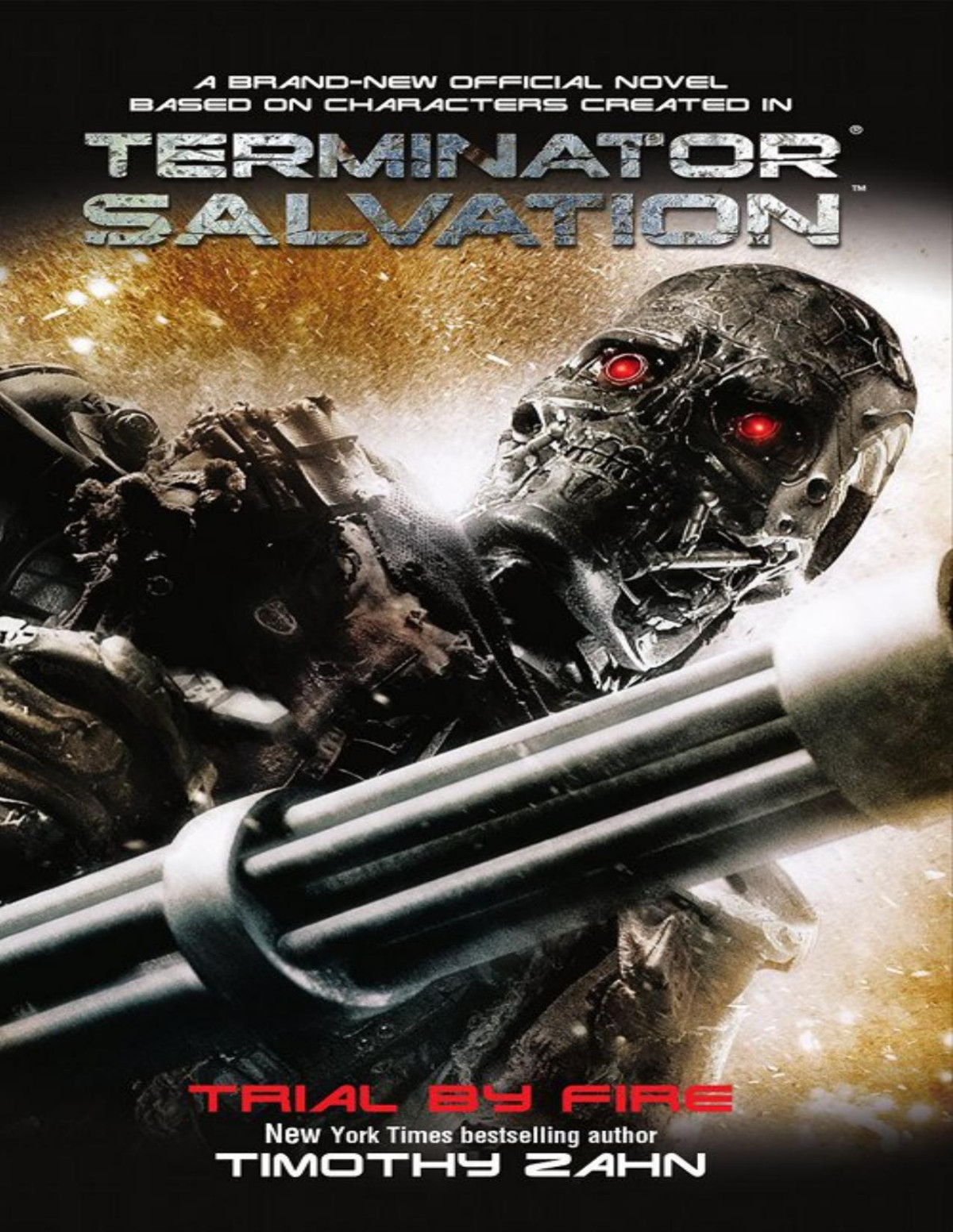 Terminator Salvation Trial By Fire 1st Edition Timothy Zahn