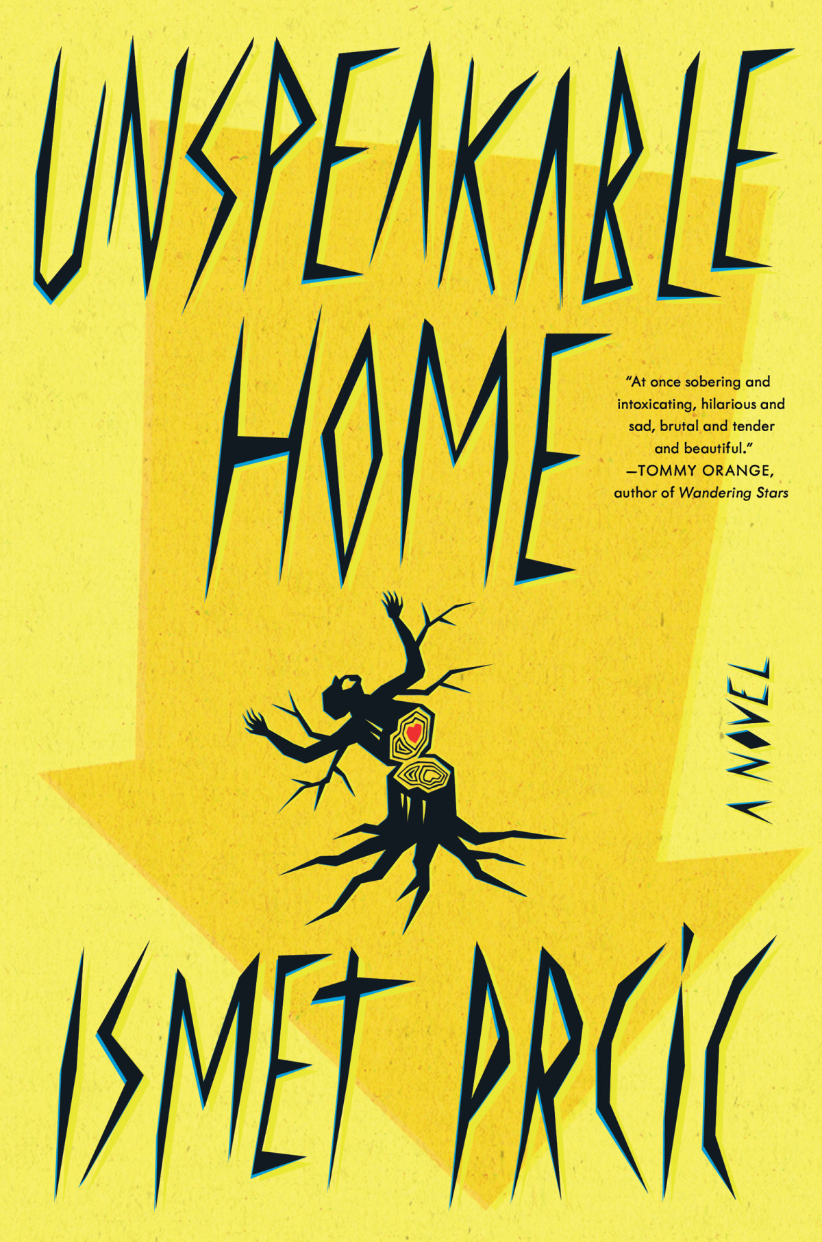 Unspeakable Home A Novel Ismet Prcic