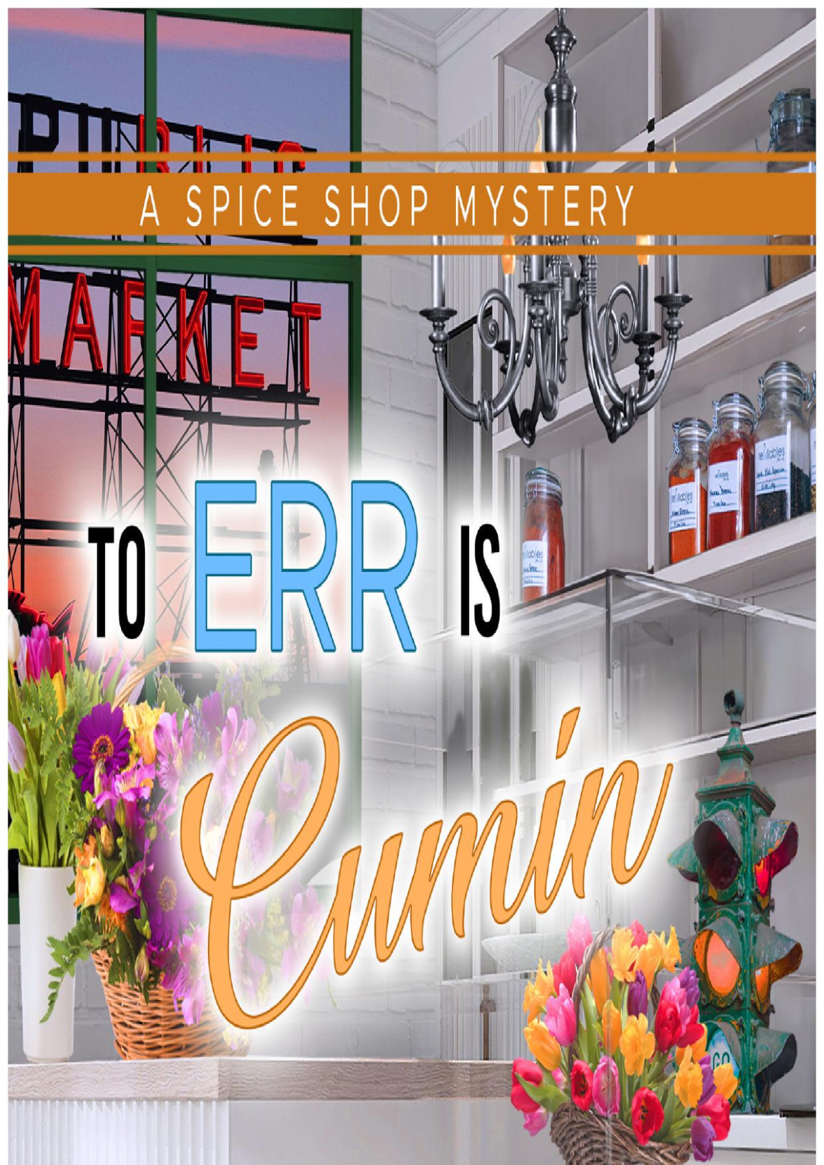 To Err Is Cumin Leslie Budewitz
