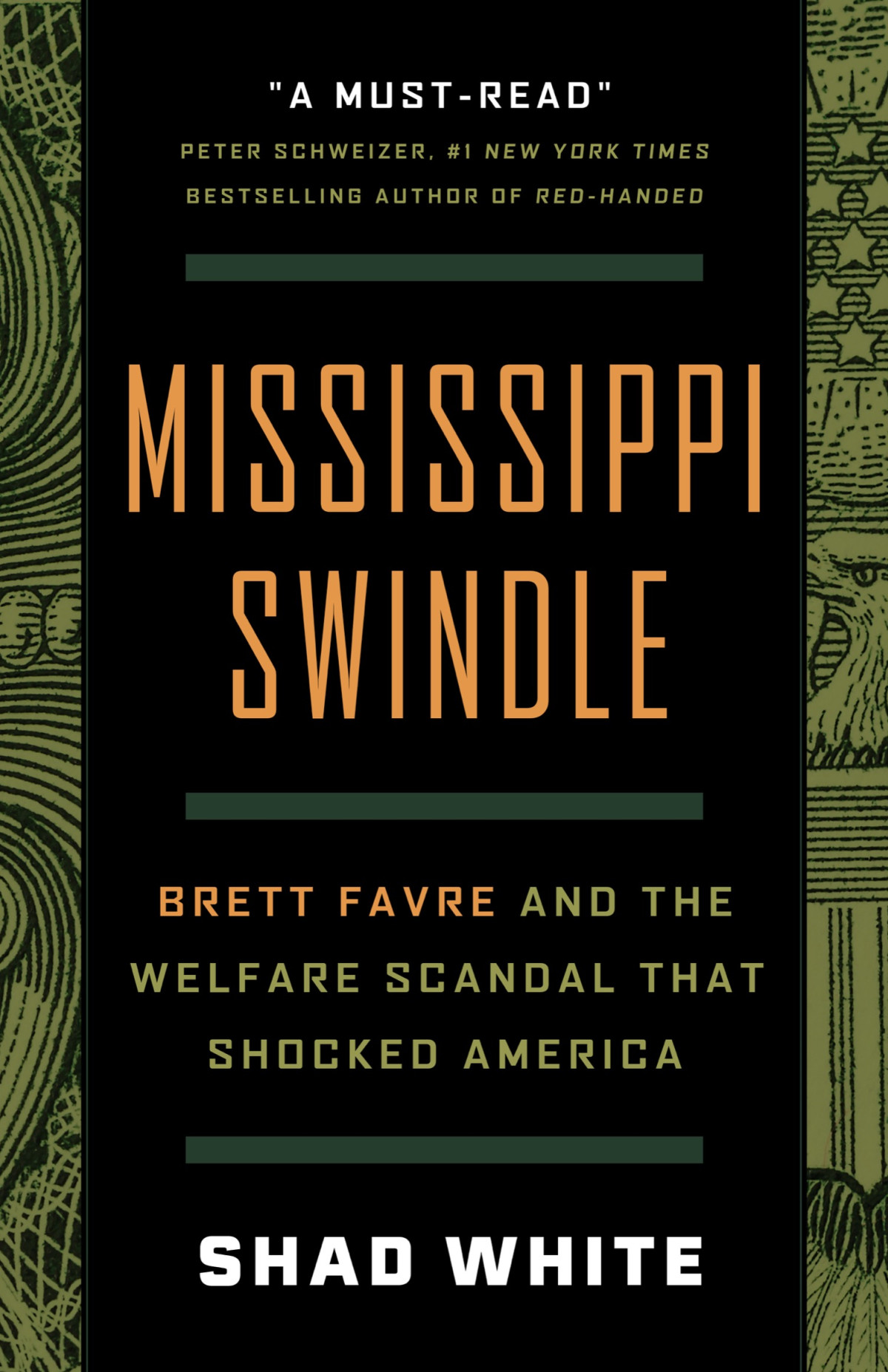 Mississippi Swindle Brett Favre And The Welfare Scandal That Shocked America Shad White