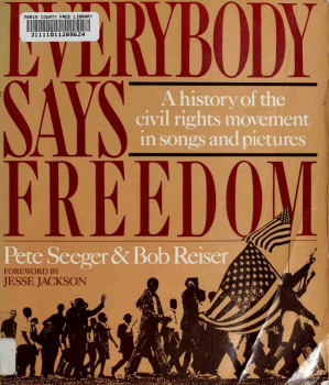 Everybody Says Freedom Illustrated Pete Seeger Robert Reiser
