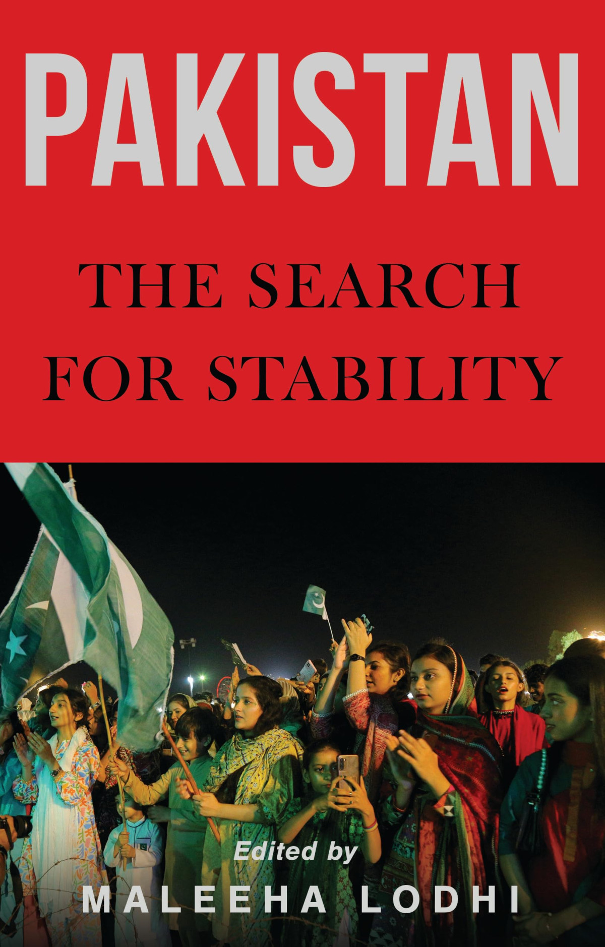 Pakistan The Search For Stability Maleeha Lodhi