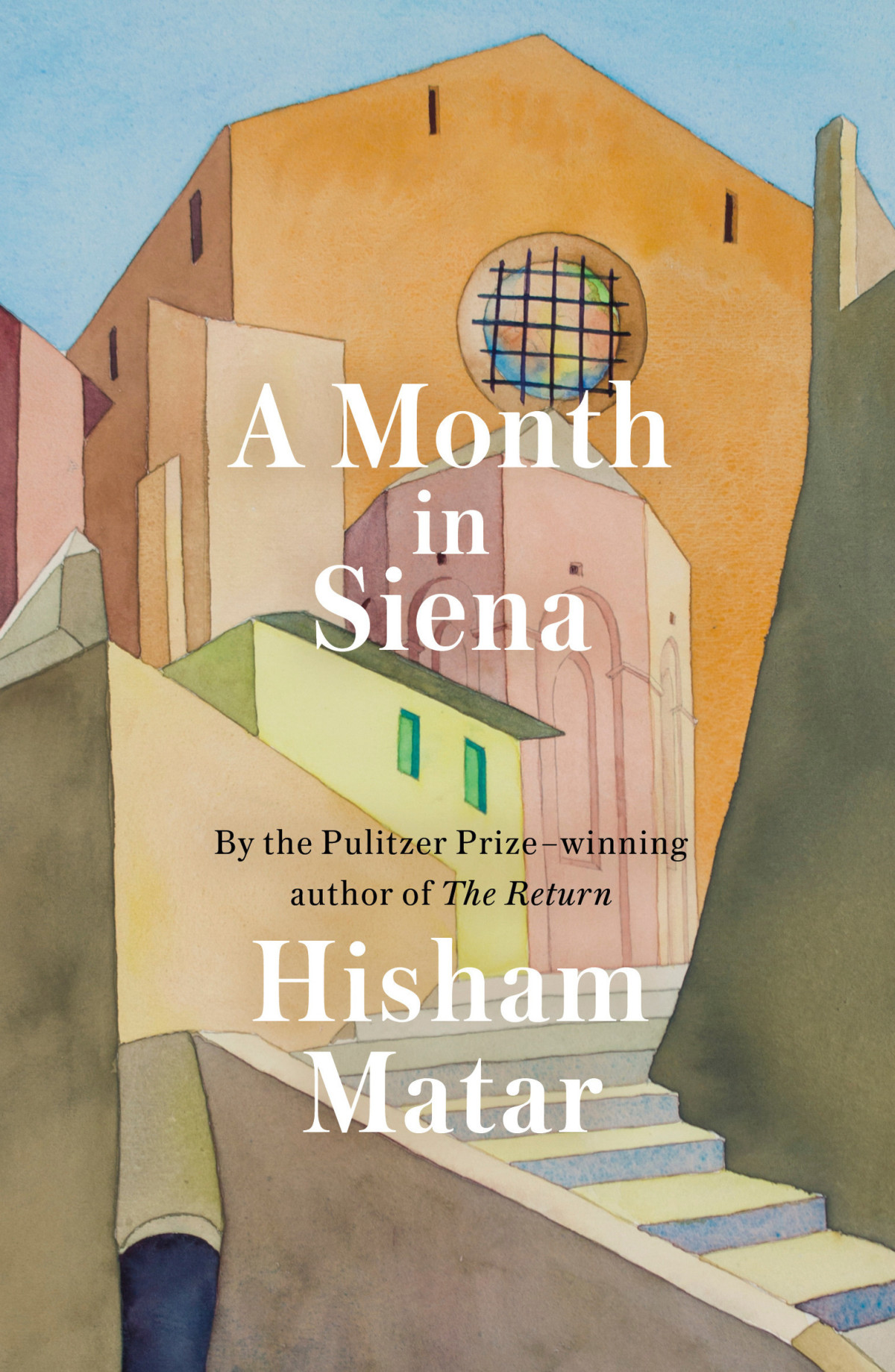 A Month In Siena Hisham Matar