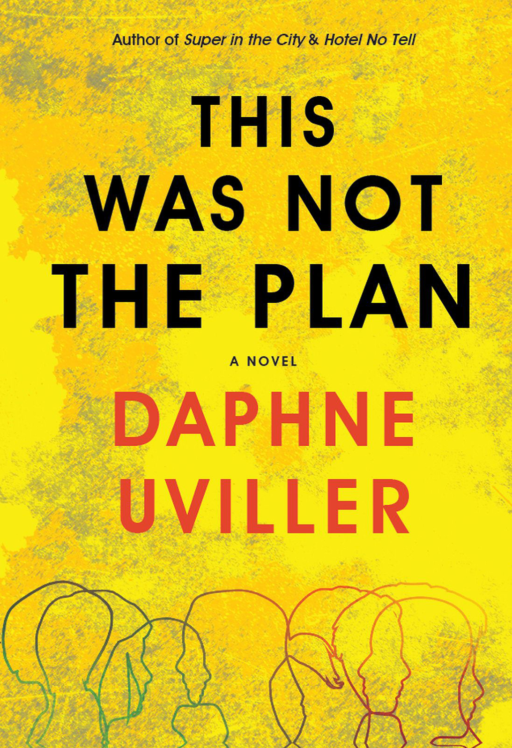 This Was Not The Plan Uviller Daphne