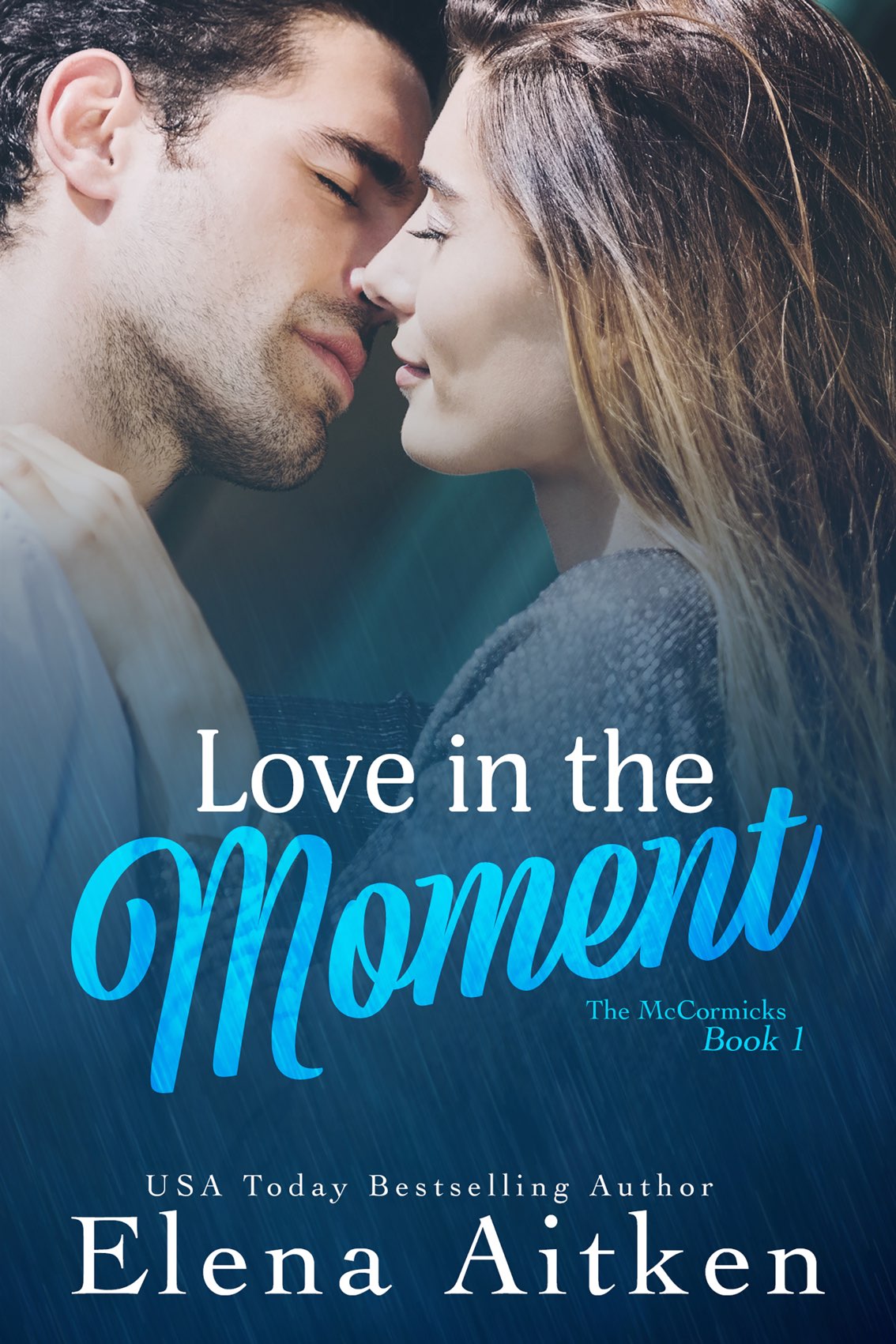 Love In The Moment A Second Chance Mistaken Identity Small Town Romance Elena Aitken