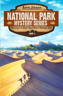 Discovery In Great Sand Dunes National Park National Park Mystery 2 Aaron Johnson