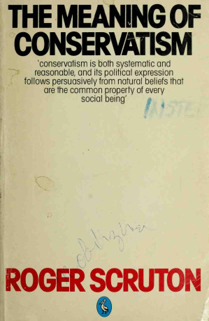 The Meaning Of Conservatism Third Roger Scruton