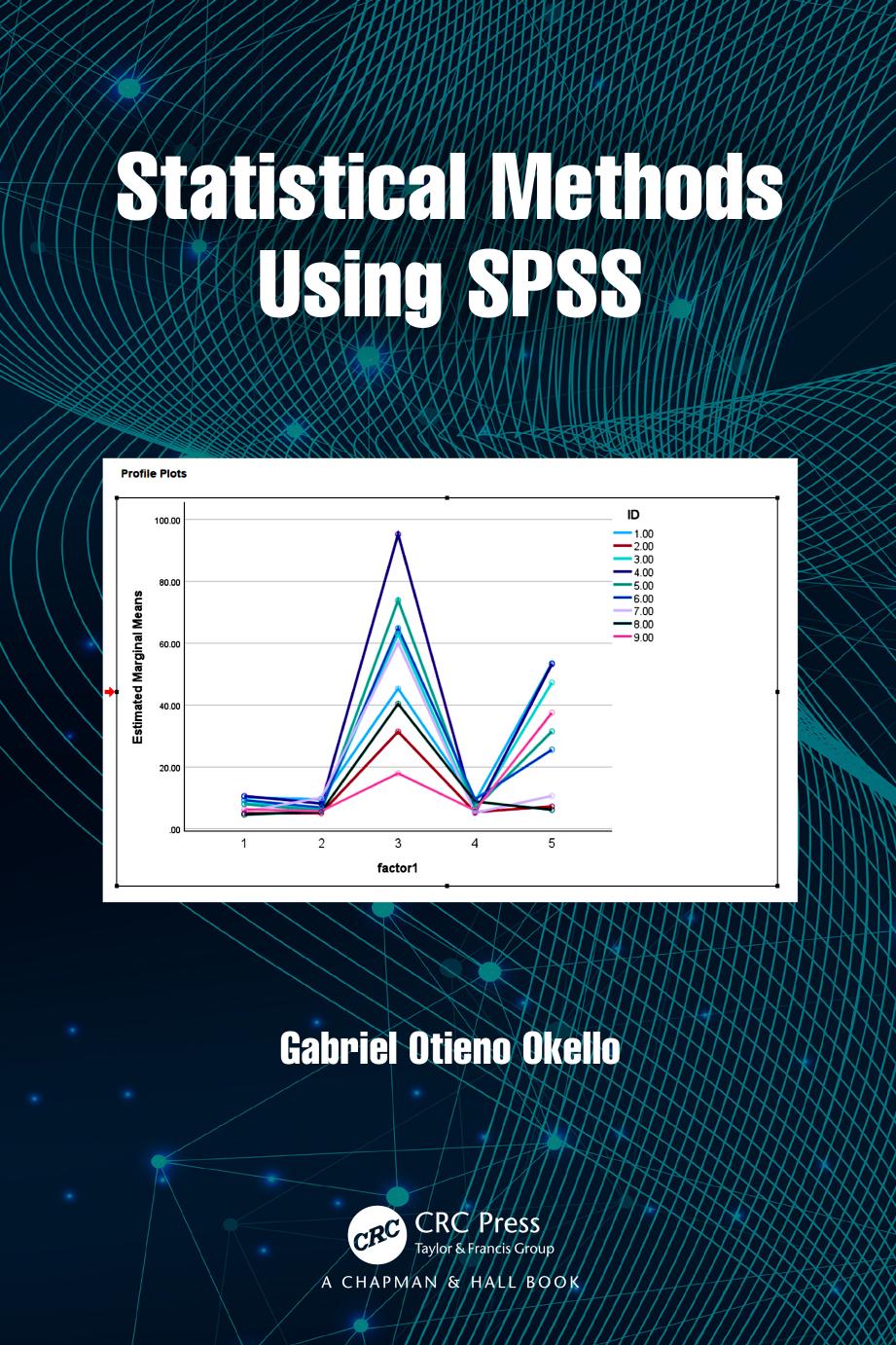 Statistical Methods Using Spss 1st Edition Gabriel Otieno Okello