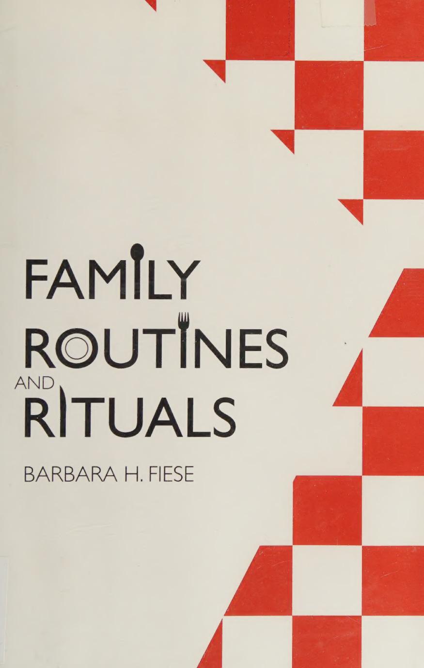 Family Routine And Riturals 1st Edition Barbara H Fiese