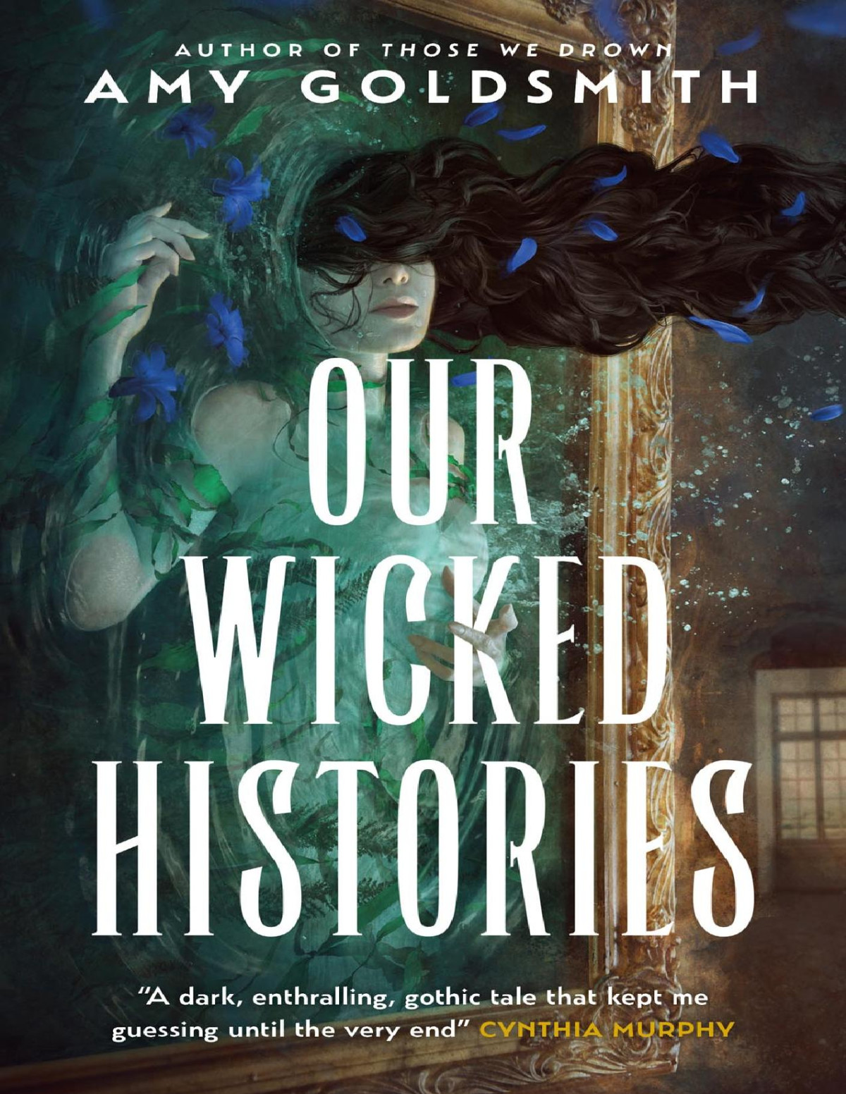 Our Wicked Histories Amy Goldsmith