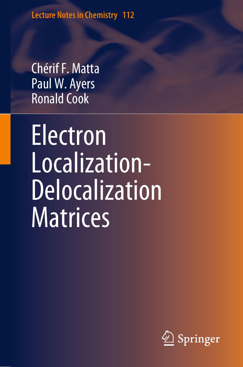 Electron Localizationdelocalization Matrices Chrif F Matta