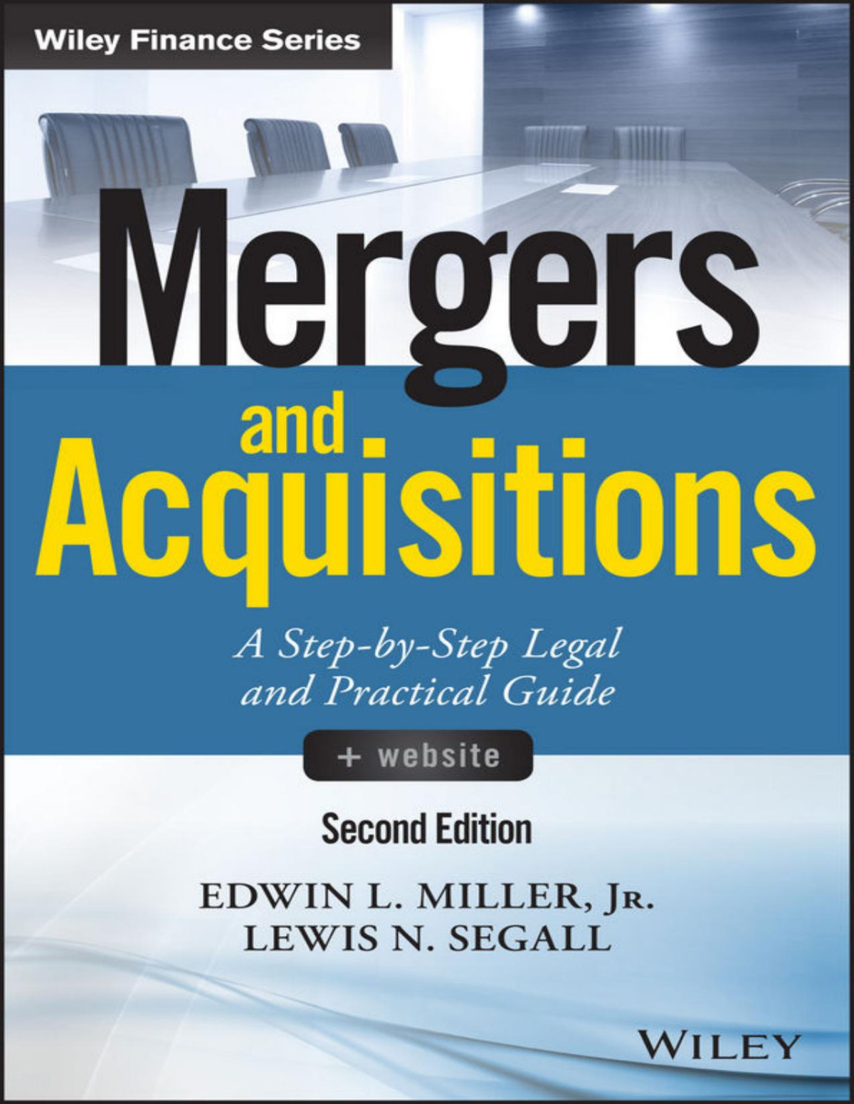 Mergers And Acquisitions Wiley Finance Edwin L Miller Lewis N Segall