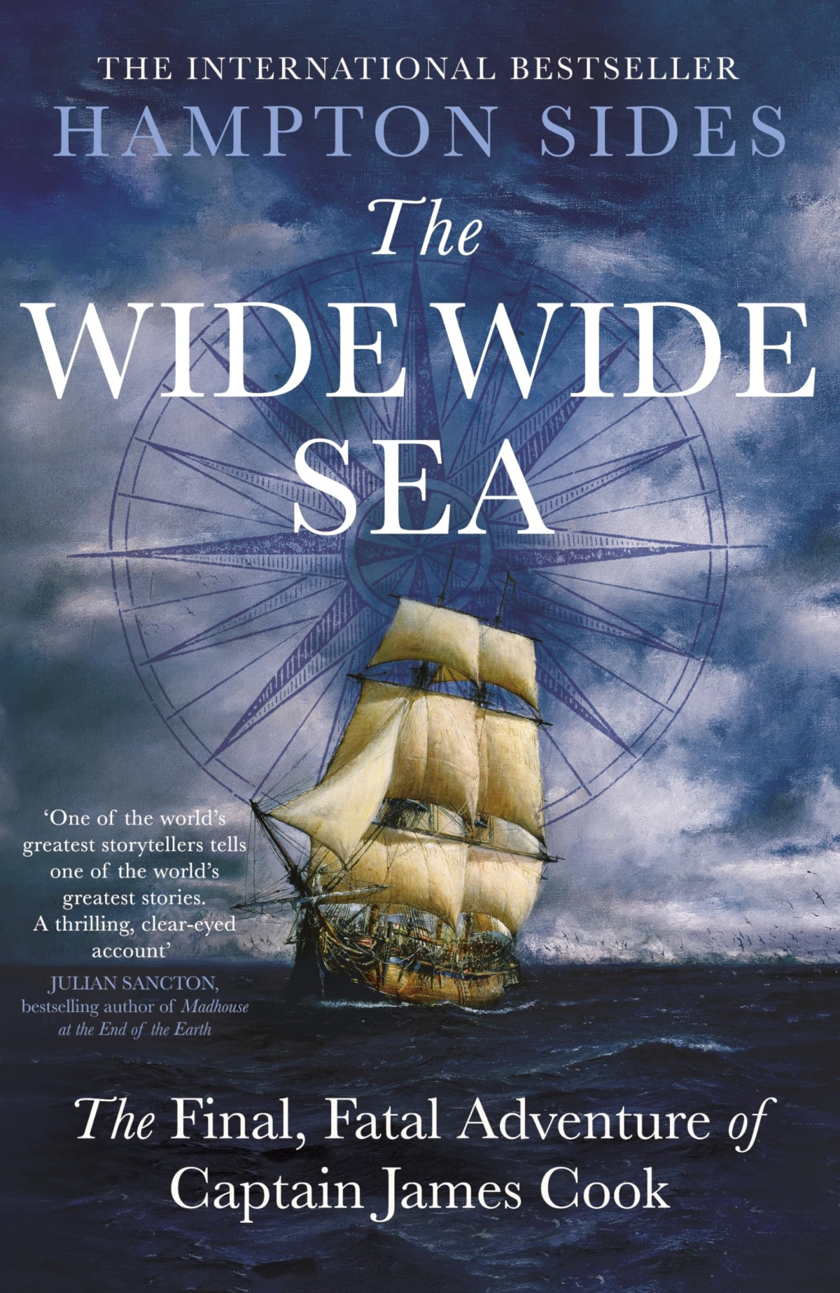 The Wide Wide Sea The Final Fatal Adventure Of Captain James Cook Hampton Sides