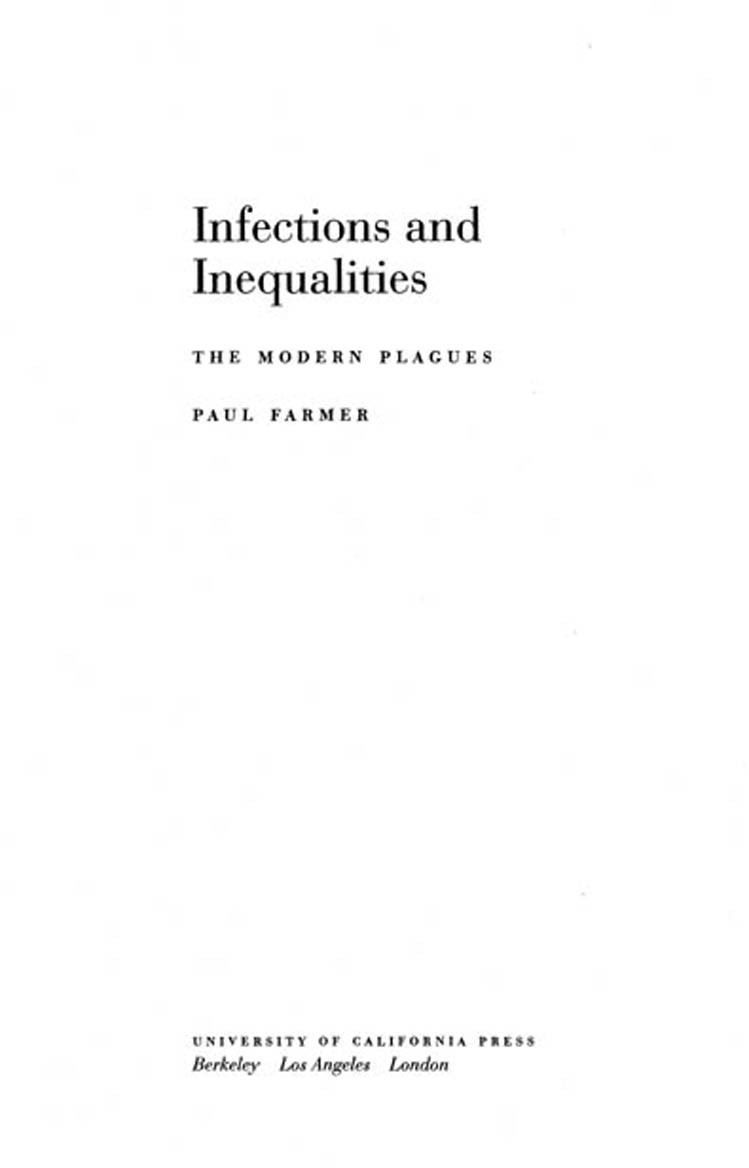 Infections And Inequalities The Modern Plagues Updated With A New Preface Paul Farmer