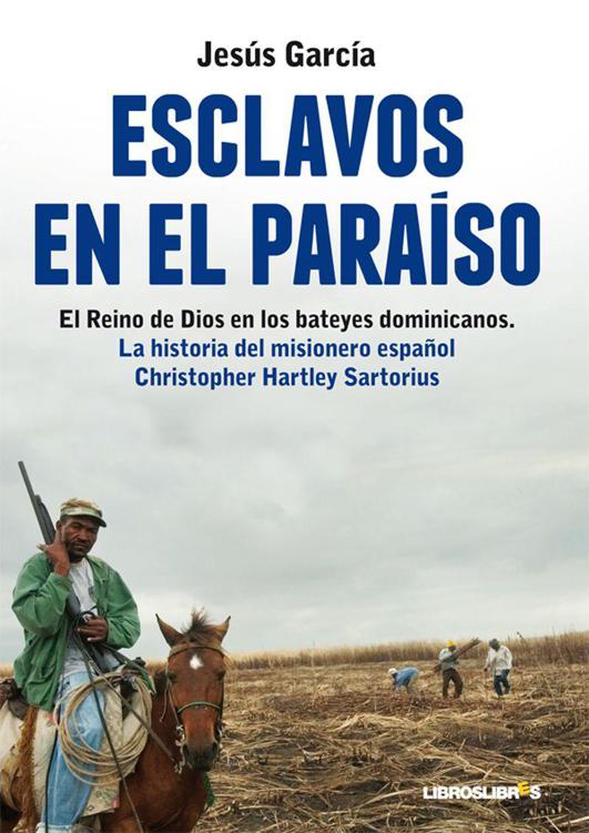 Esclavos En El Paraso Spanish Edition Garca Jess