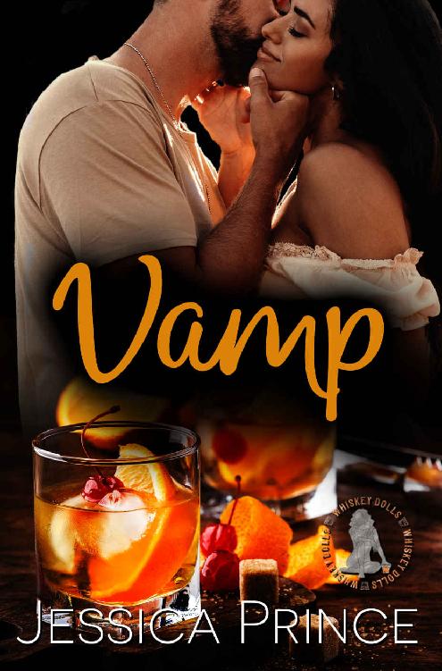 Vamp A Small Town Second Chance Romance Whiskey Dolls Book 6 Jessica Prince