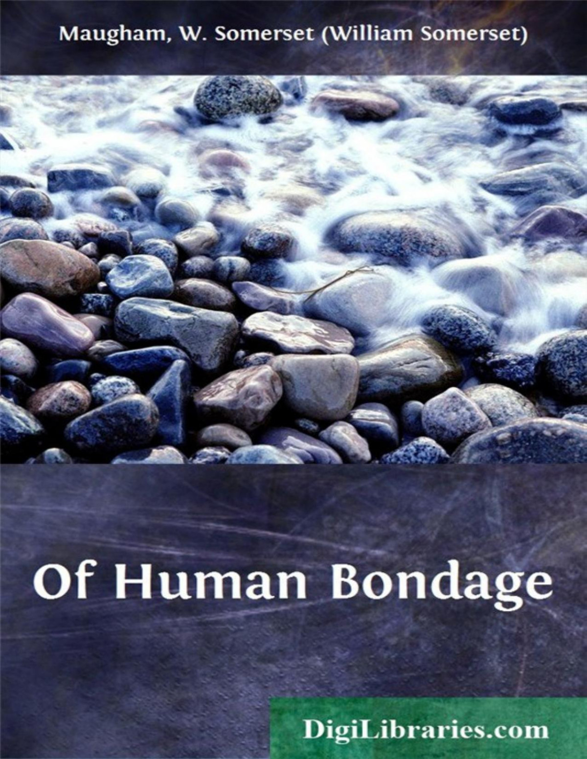 Of Human Bondage William Somerset Maugham