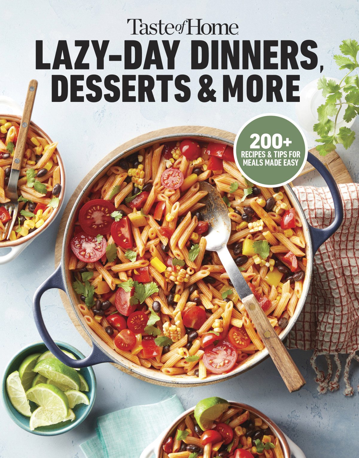 Taste Of Home Lazyday Dinners Desserts More Hazel Wheaton Editor