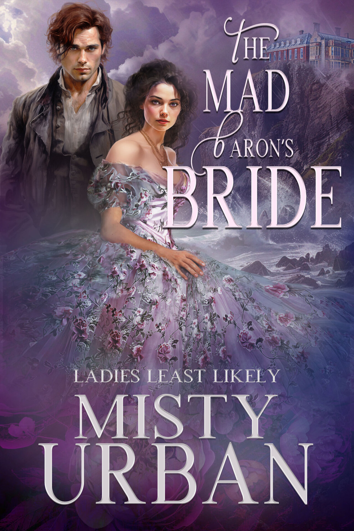 The Mad Barons Bride Ladies Least Likely Book 4 Misty Urban