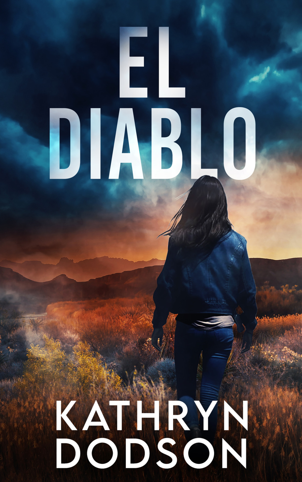El Diablo A Jessica Watts Southwest Suspense Novel Kathryn Dodson