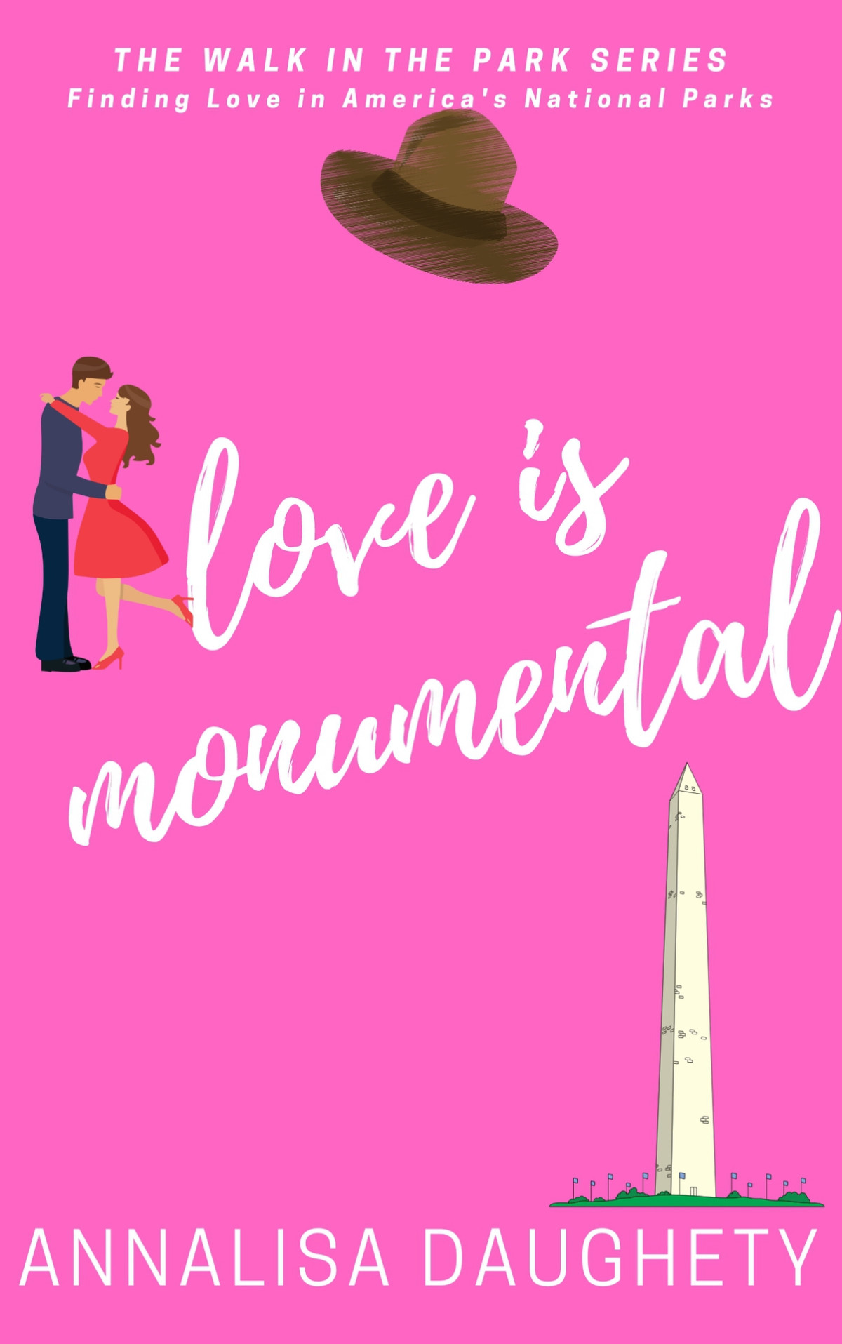 Love Is Monumental Finding Love In Americas National Parks Annalisa Daughety