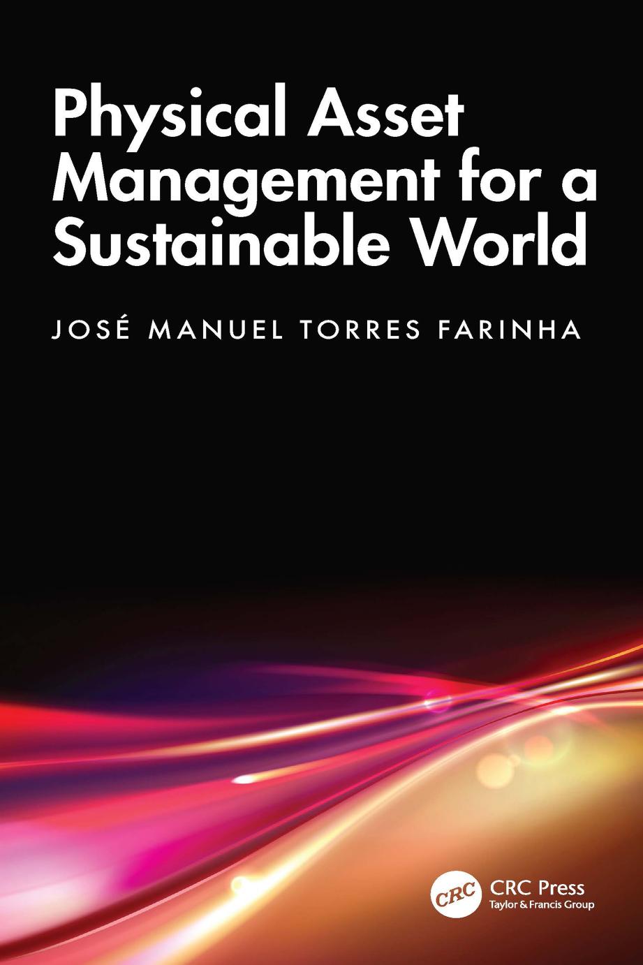 Physical Asset Management For A Sustainable World 1st Edition Farinha