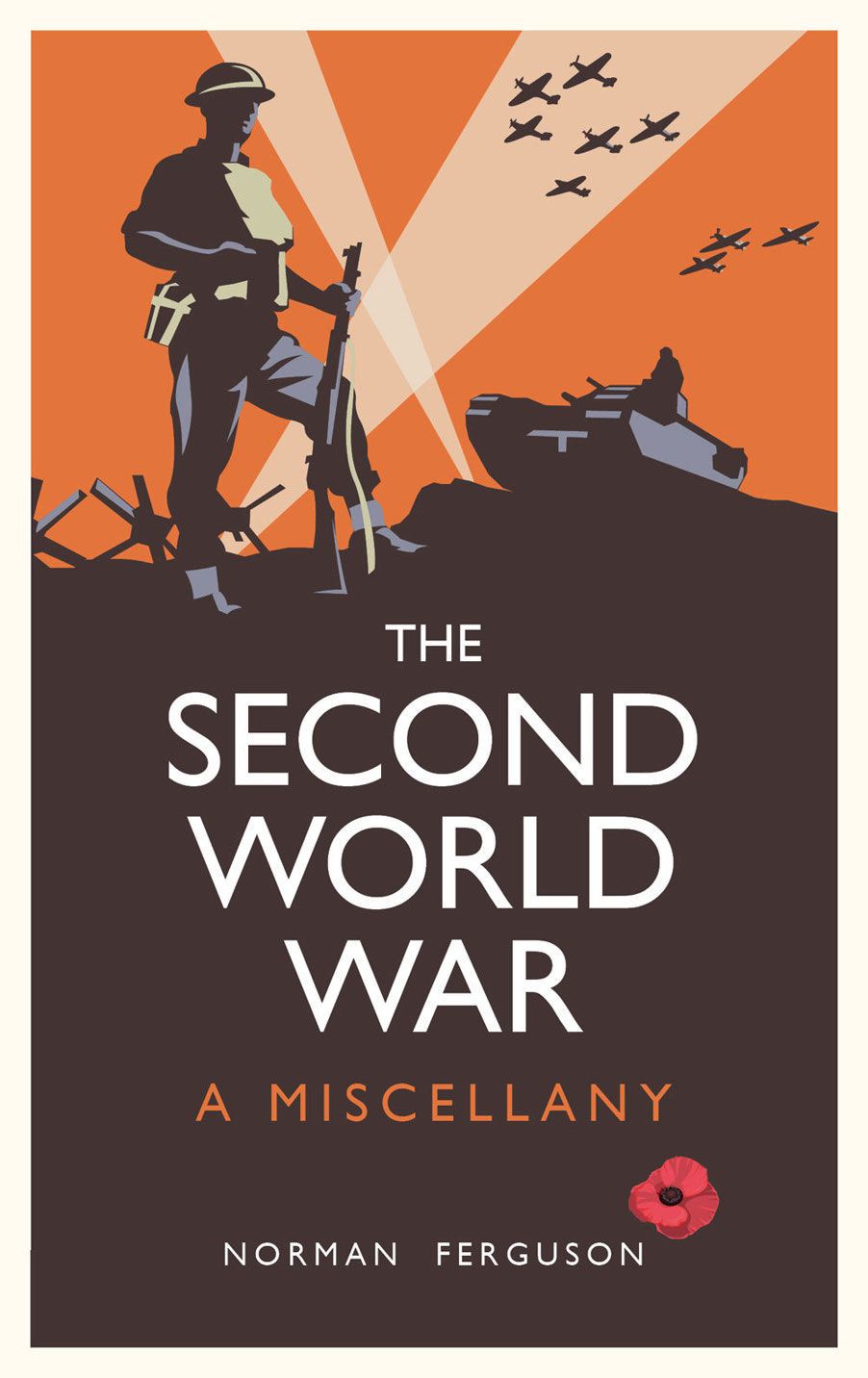 The Second World War A Miscellany 1st Edition Norman Ferguson
