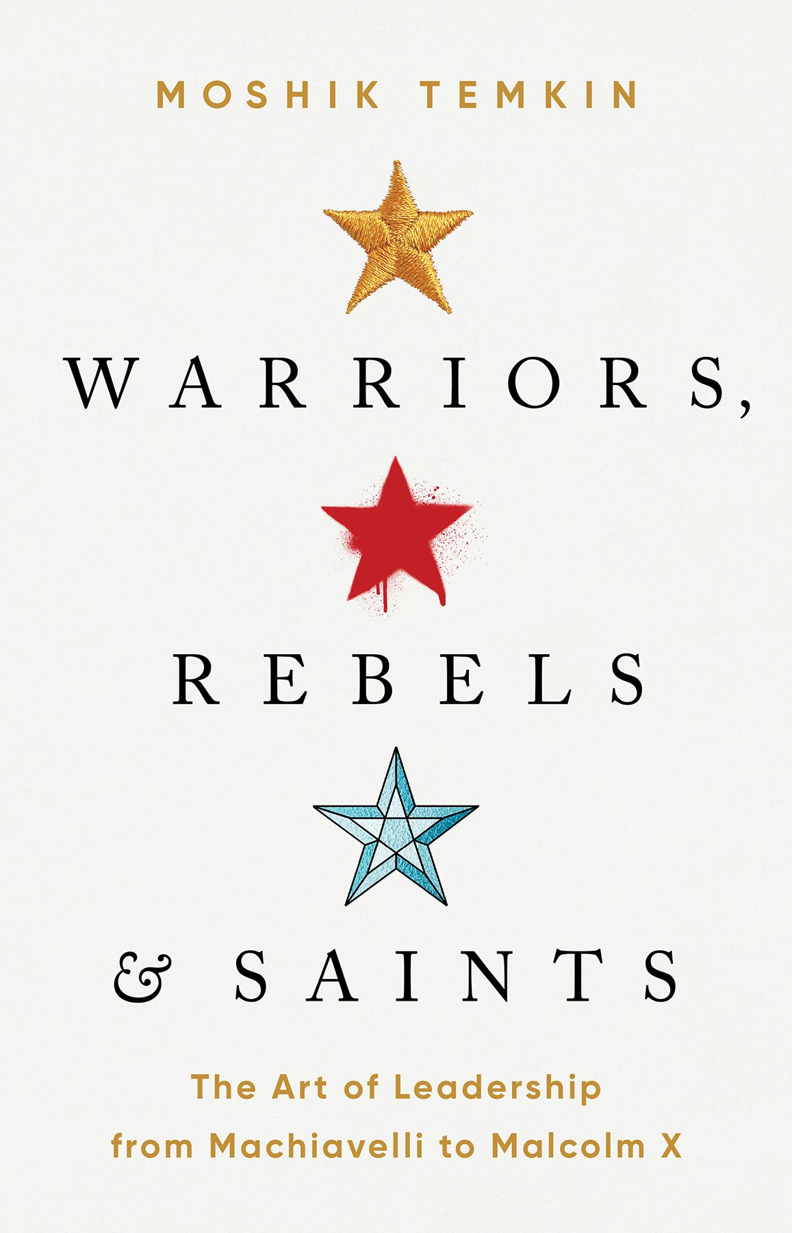 Warriors Rebels And Saints Moshik Temkin