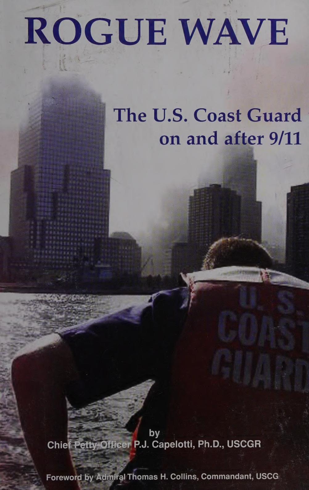 Rogue Wave The United States Coast Guard On And After 911 P J Capelotti