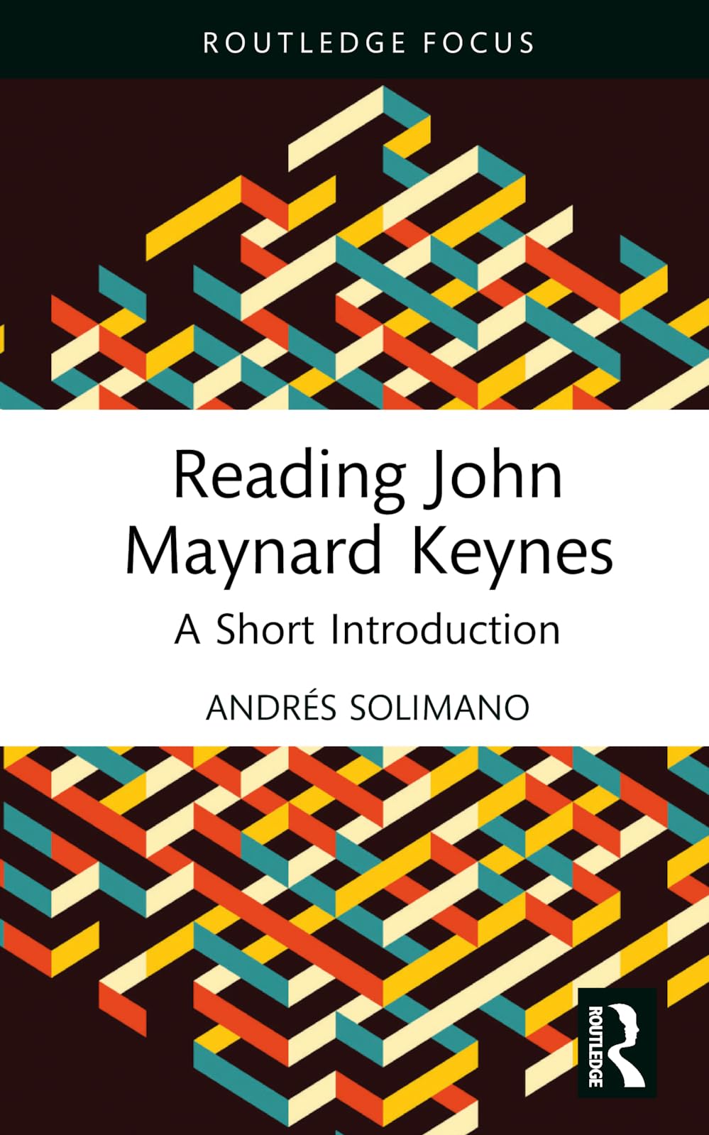 Reading John Maynard Keynes A Short Introduction 1st Edition Andrés Solimano