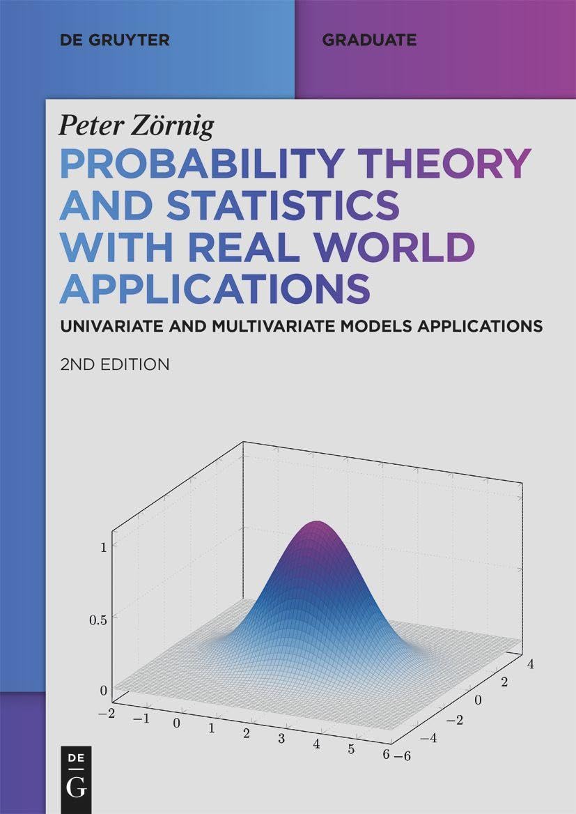 Probability Theory And Statistics With Real World Applications 2nd Edition Peter Zrnig
