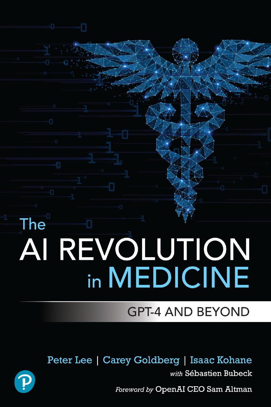 The Ai Revolution In Medicine Gpt4 And Beyond Peter Leecarey Goldbergisaac Kohane