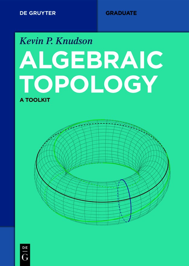 Algebraic Topology A Toolkit 1st Edition Kevin P Knudson