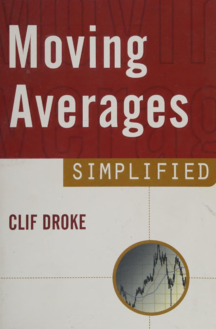 Moving Averages Simplified 1st Edition Droke Clif