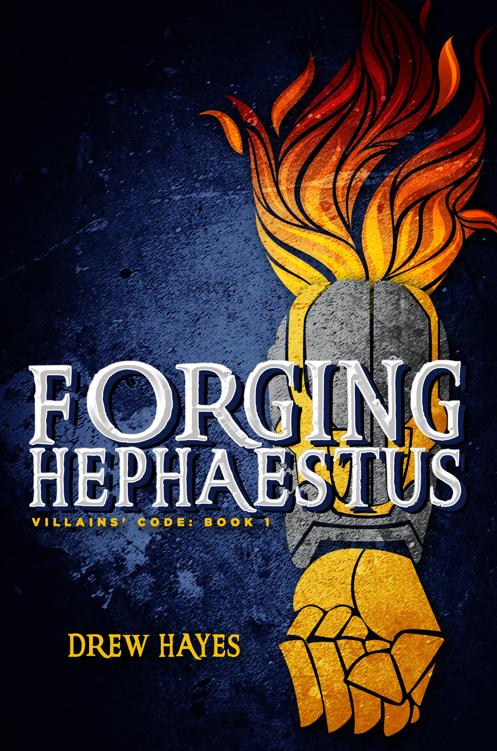 Forging Hephaestus Villains Code Book 1 Drew Hayes