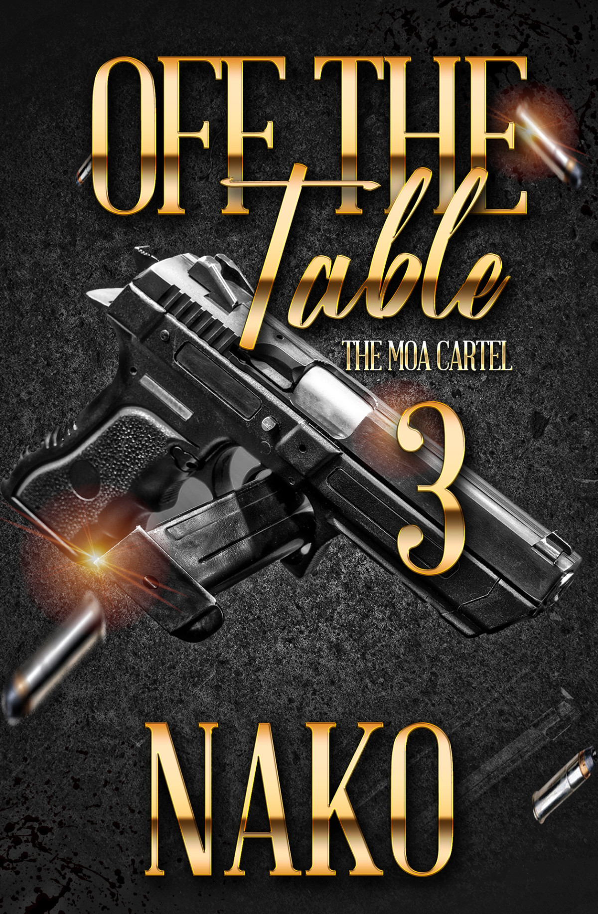 Off The Table 3 Book 3 The Moa Cartel Nako