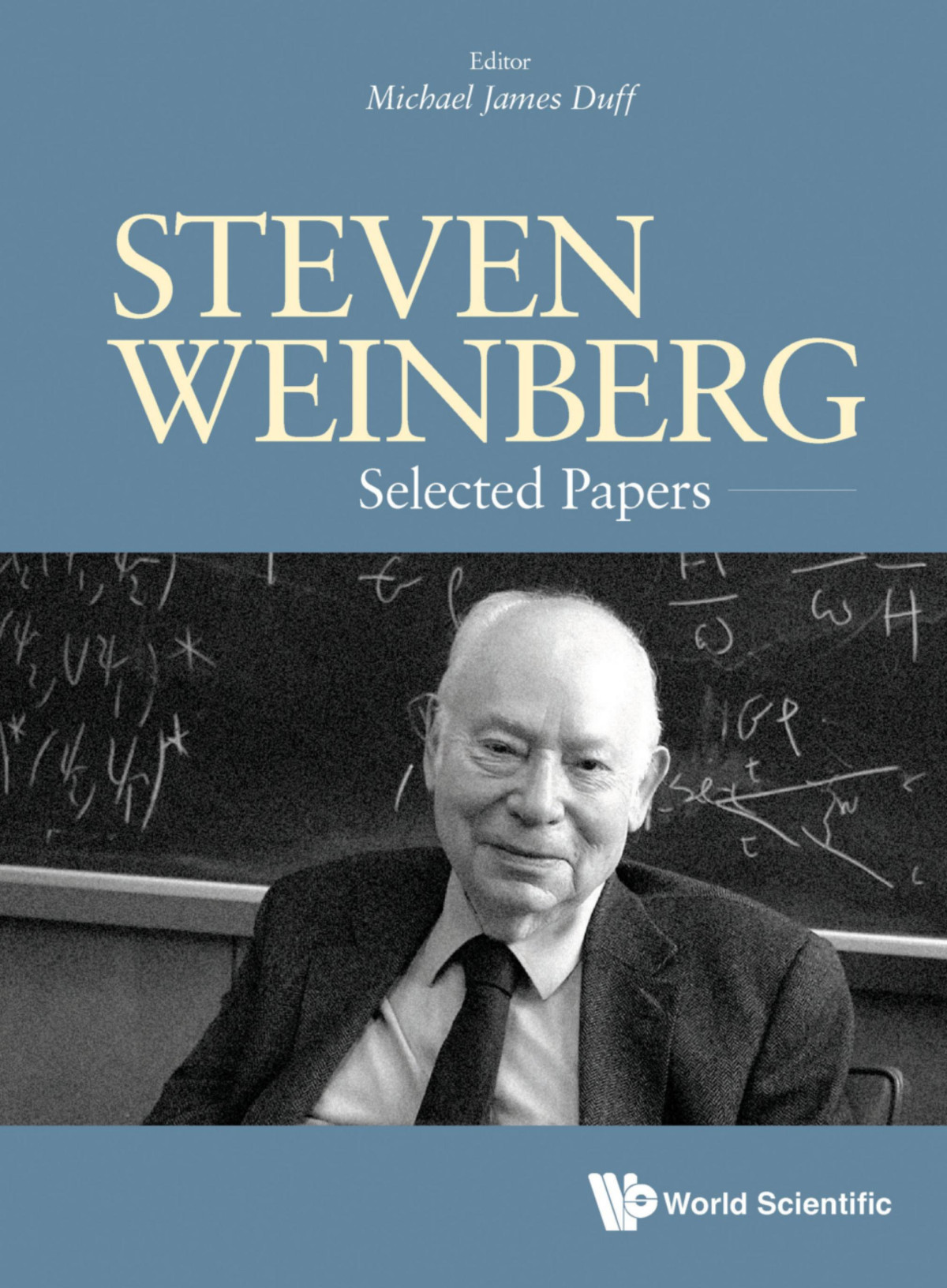 Steven Weinberg Selected Papers Michael James Duff